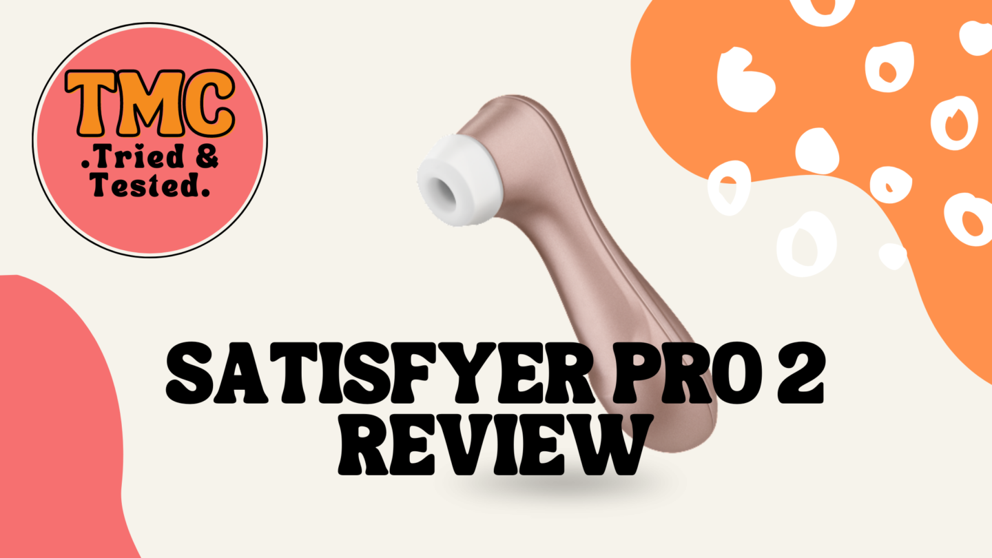 SATISFYER PRO 2 REVIEW